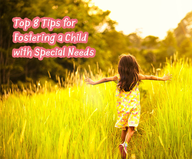 Top Tips For Fostering A Child With Special Needs