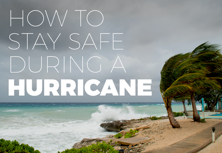 How To Stay Safe During A Hurricane